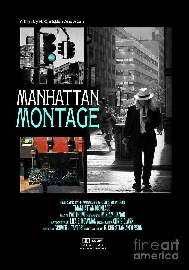 Movie Poster - Manhattan Montage - Photography by Miriam Danar - Editing by R Christian Anderson Photograph by Miriam Danar