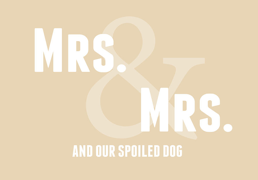 Mrs And Mrs And Dog- Sand Digital Art