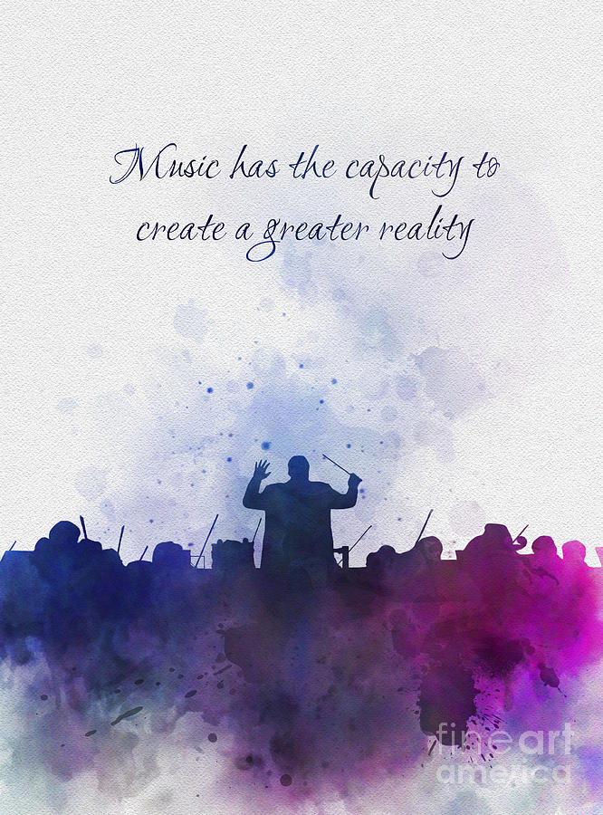 Music creates a greater reality Mixed Media by My Inspiration