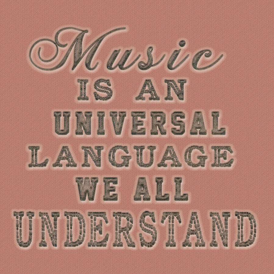Music is an universal language Typography Painting by Georgeta Blanaru