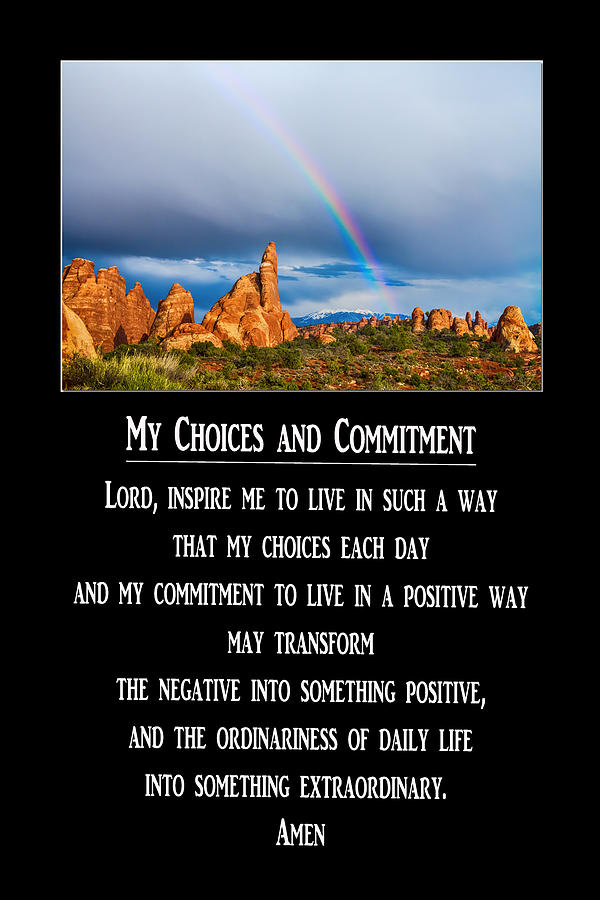 My Choices and Commitment Prayer Photograph by James BO Insogna
