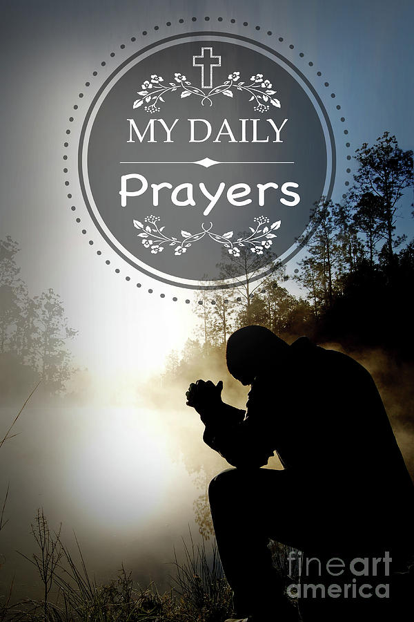 My Daily Prayers Digital Art by Jean Plout