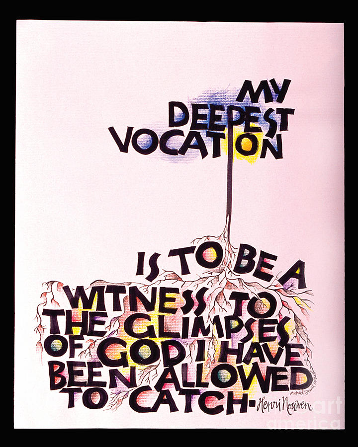 My Deepest Vocation - MMMDV Painting by Br Mickey McGrath OSFS