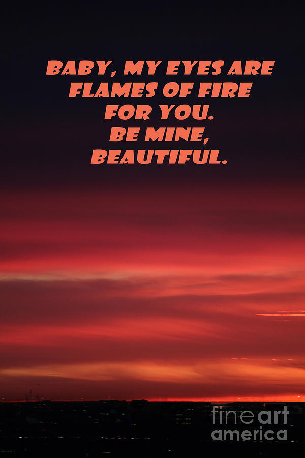 My Eyes Are Fire Photograph by Donna L Munro