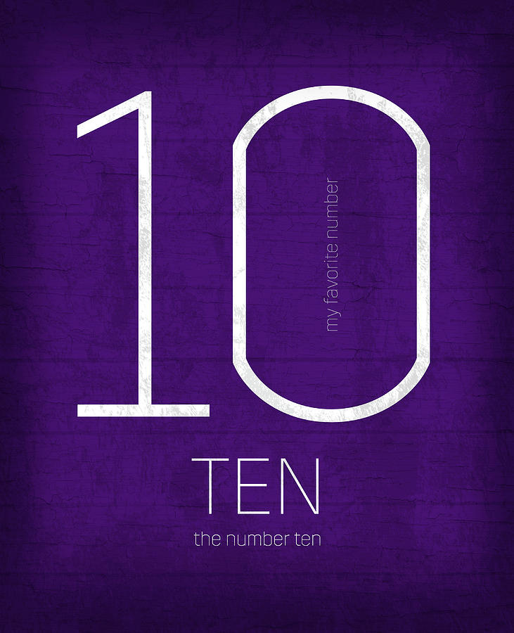 My Mixed Media - My Favorite Number Is Number 10 Series 010 Ten Graphic Art by Design Turnpike