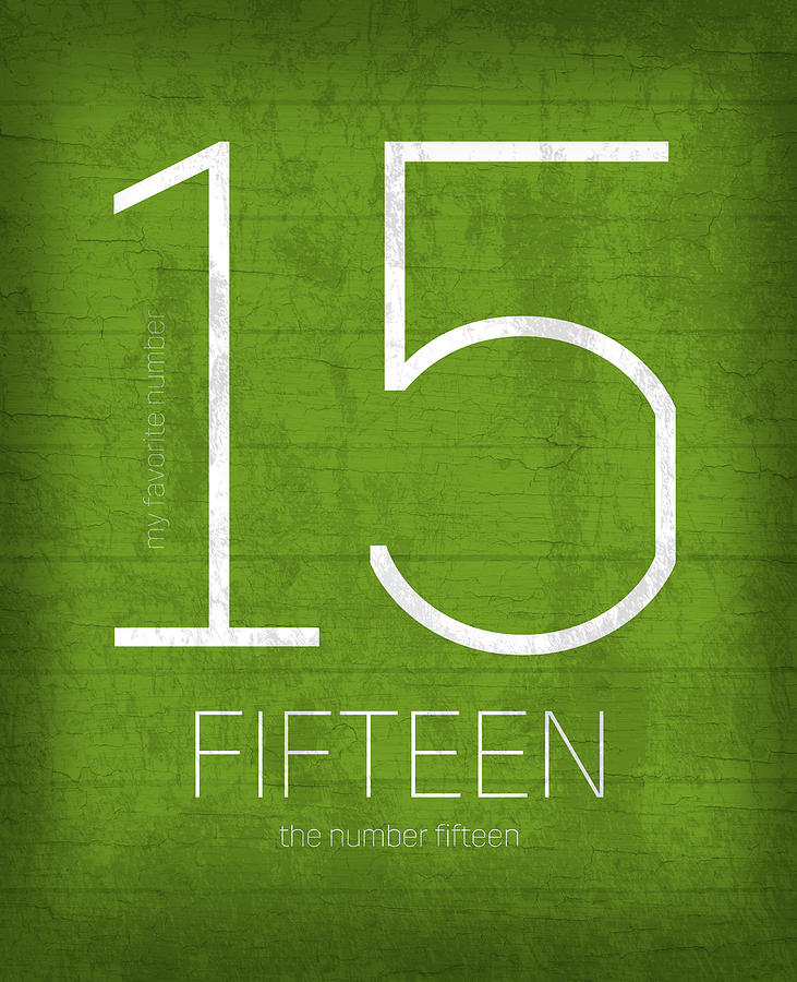My Mixed Media - My Favorite Number Is Number 15 Series 015 Fifteen Graphic Art by Design Turnpike