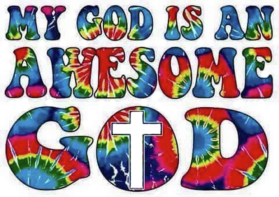 My God is an Awesome God T-shirt Painting by Herb Strobino