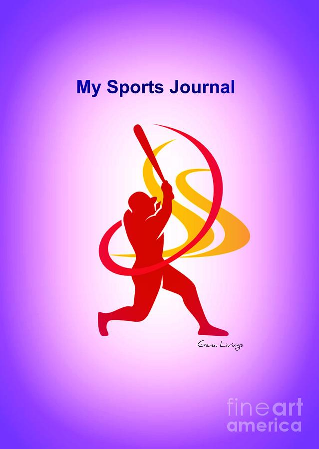 My Sports Journal Cover by Gena Livings Digital Art by Gena Livings