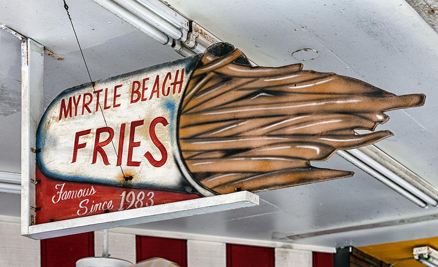 Myrtle beach fries advertising sign Photograph by Gary Warnimont