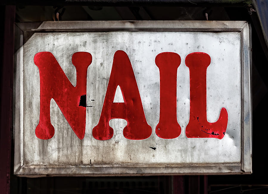 Nail Sign Photograph by Robert Ullmann