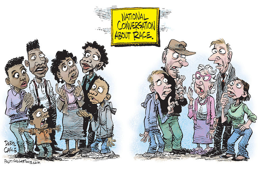 National Conversation About Race by Daryl Cagle National Conversation About Race by Daryl Cagle