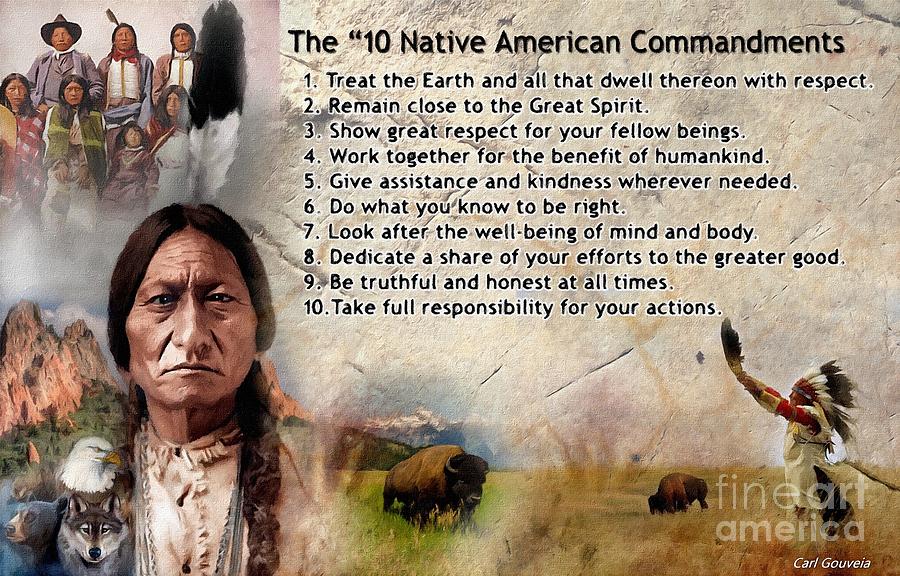 Native American 10 Commandments Mixed Media by Carl Gouveia
