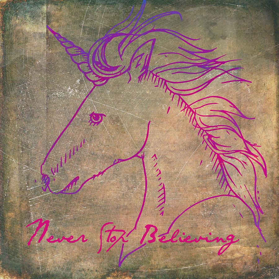 Unicorn Digital Art - Never Stop Believing Unicorn by Brandi Fitzgerald