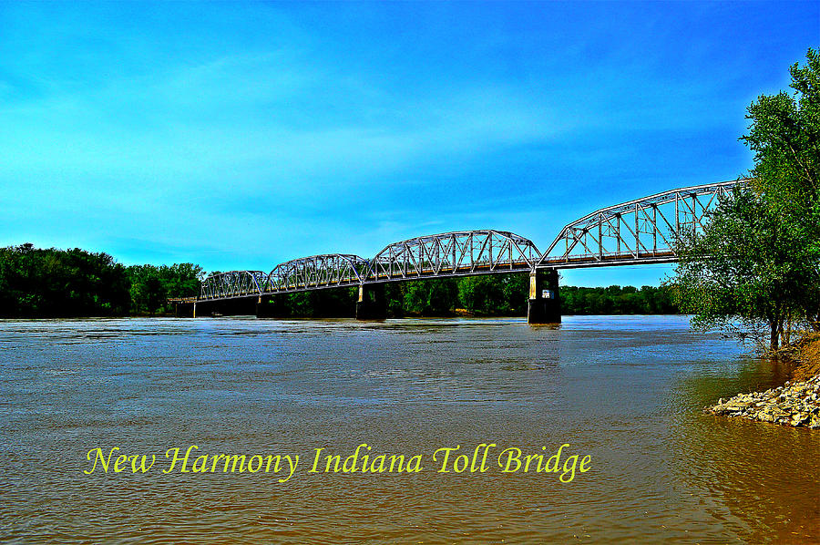 New Harmony Toll Iron Bridge with Text Photograph by Stacie Siemsen
