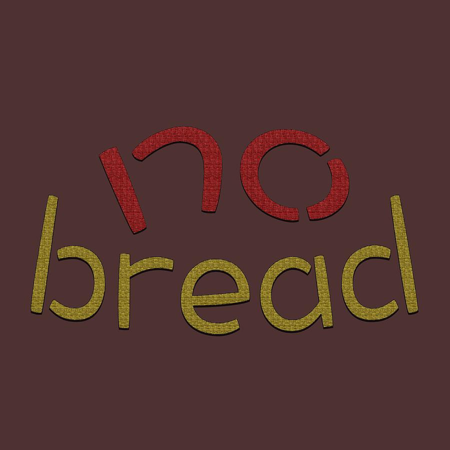 No Bread Photograph by Bill Owen
