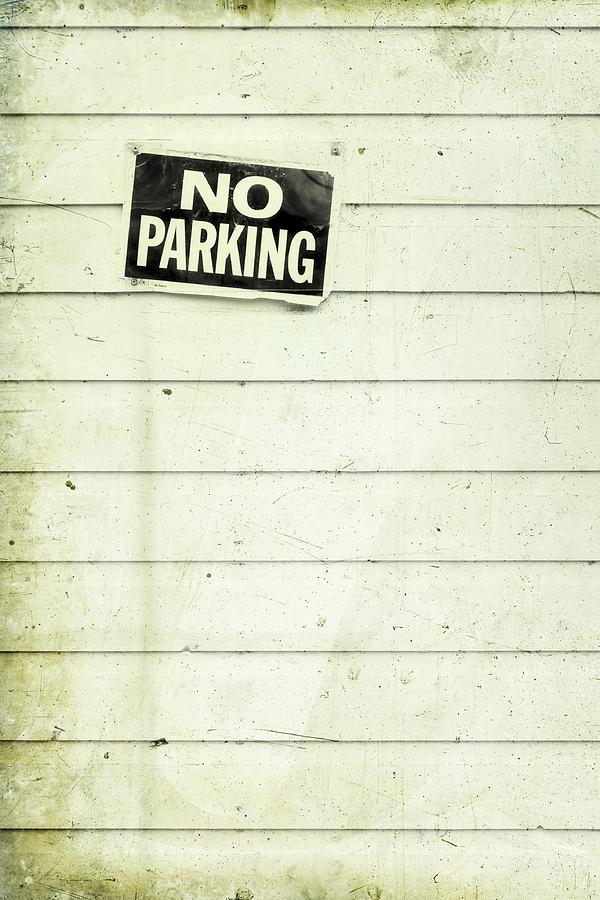 Sign Photograph - No Parking by Priska Wettstein