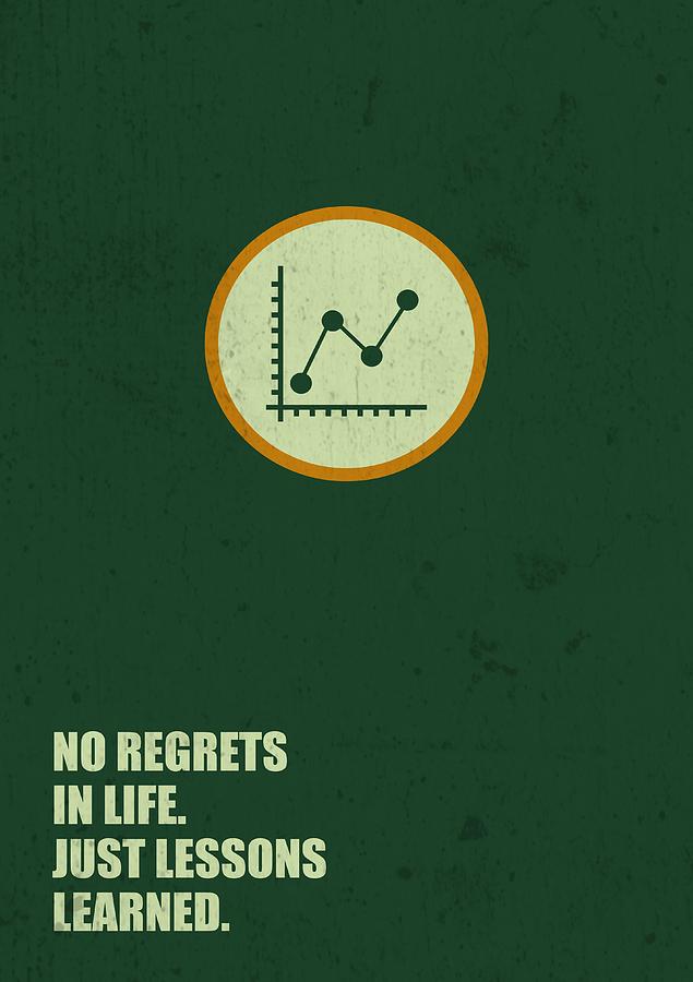 No Regrets In Life Just Lessons Learned Corporate Start-up ...