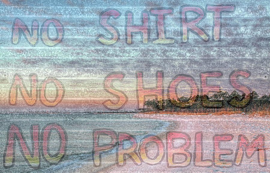 No Shirt No Shoes No Problem Pensacola Bay Photograph by JC Findley