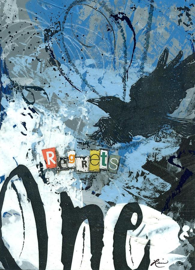 Collage Mixed Media - No.1 Regrets by Laura Lein-Svencner Collage Mixed Media - No.1 Regrets by Laura Lein-Svencner
