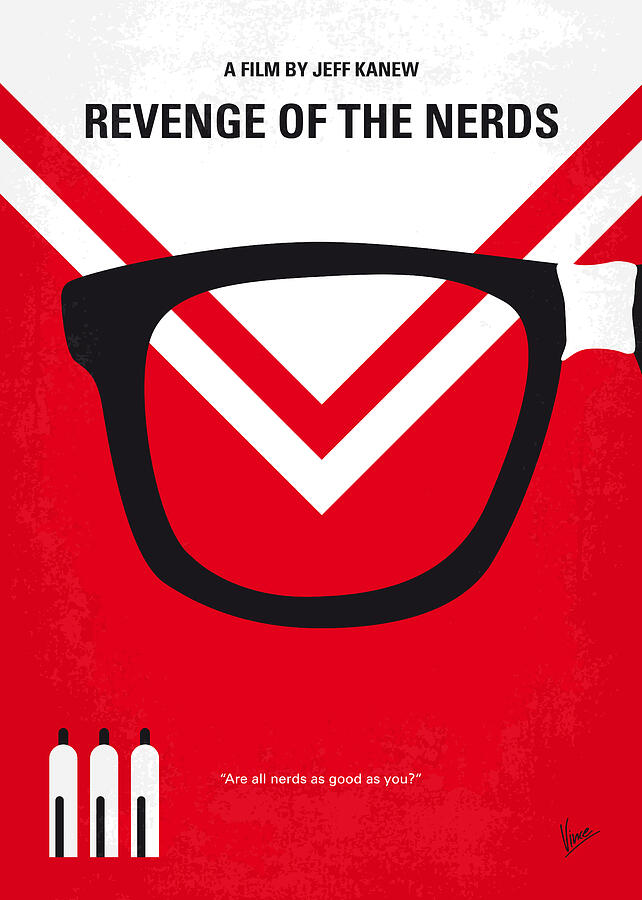 No504 My Revenge of the Nerds minimal movie poster Digital Art by Chungkong Art