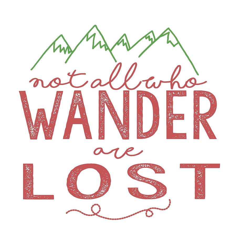 Not All Who Wander Are Lost in Pink Digital Art by Heather Applegate