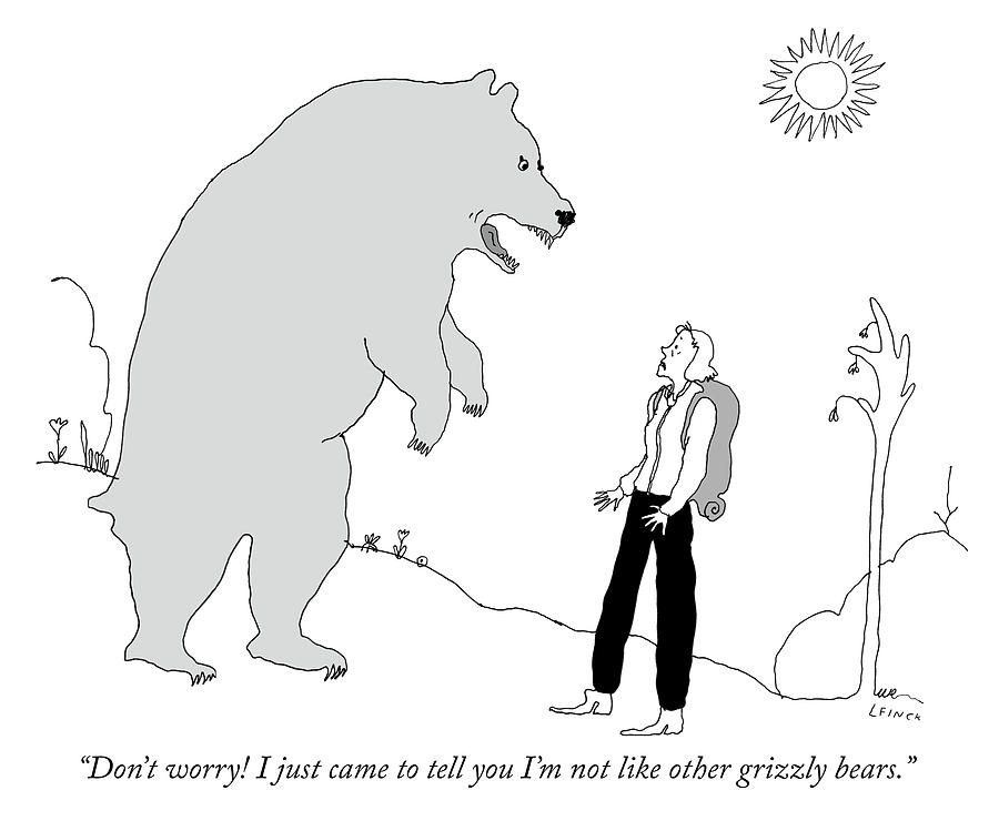 Not like other grizzly bears Drawing by Liana Finck Not like other grizzly bears Drawing by Liana Finck