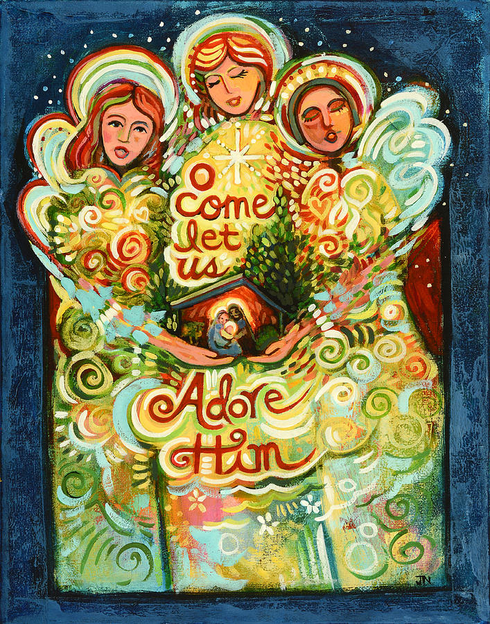 Angels Painting - O Come Let Us Adore Him with Angels by Jen Norton