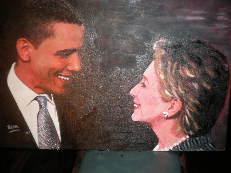 Obama  and Clinton  Painting by Sam Shaker