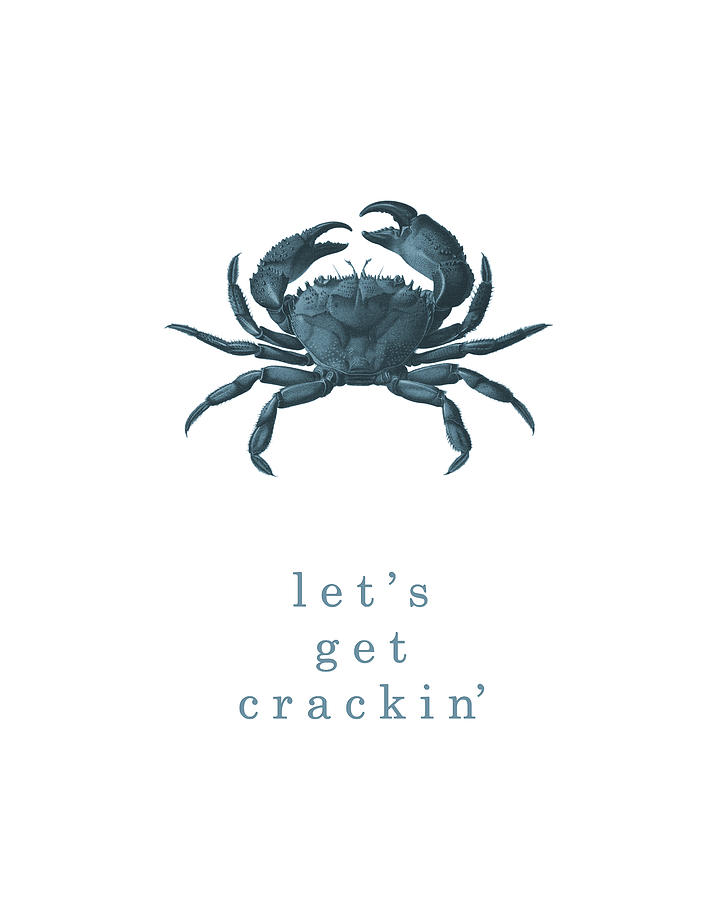 Ocean Quotes Lets Get Crackin Print Digital Art by Erin Cadigan