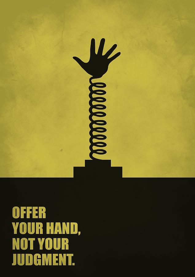 Offer Your Hand, Not Your Judgment Corporate Start-Up Quotes poster ...