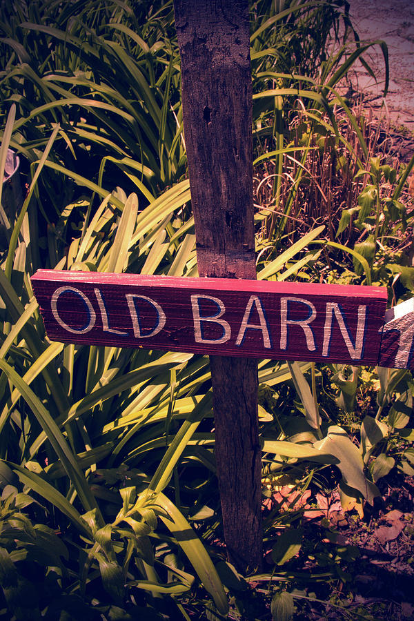 Old Barn Sign Photograph by Mandy Bradish - Pixels