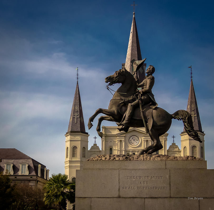 New Orleans Photograph - Old Hickory Jackson Square New Orleans by Tim Bryan