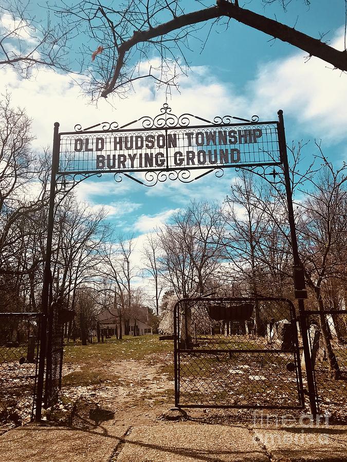 Old Hudson Township Burying Ground Photograph by Michael Krek