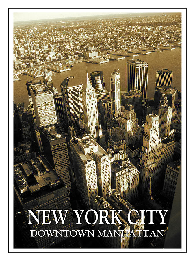 New York Photograph - Old New York City Downtown Manhattan Poster by Peter Potter