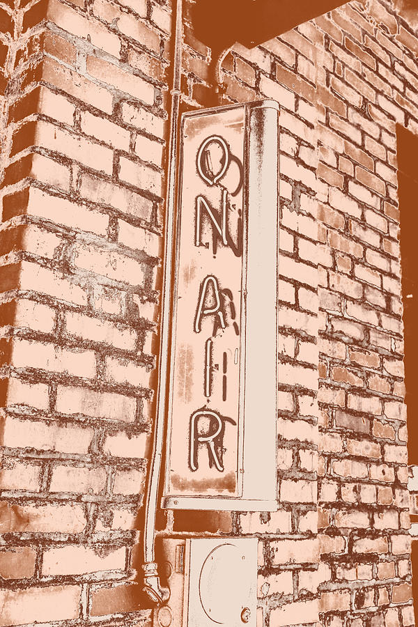 Sign Photograph - On Air by William Hall Sign Photograph - On Air by William Hall