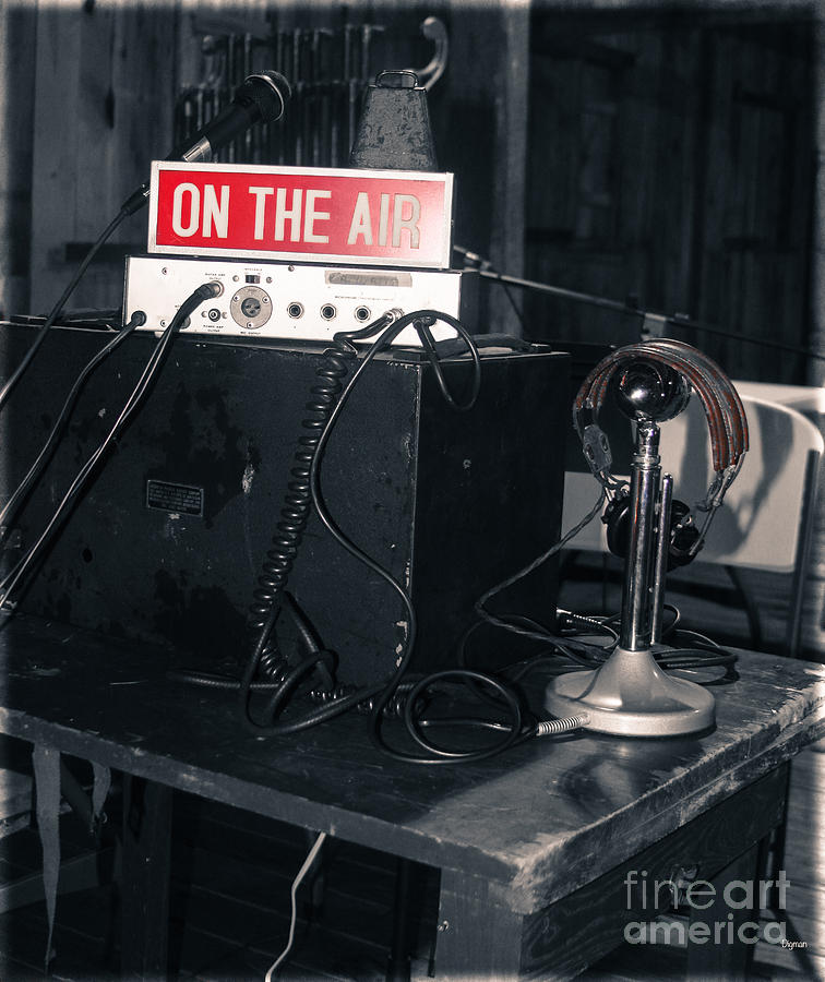 Radio Photograph - On The Air by Steven Digman Radio Photograph - On The Air by Steven Digman