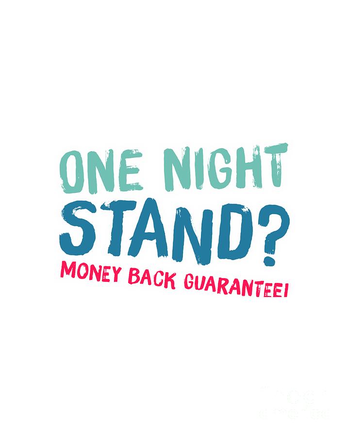 One Night Stand, Money Back Guarantee Digital Art by Esoterica Art Agency