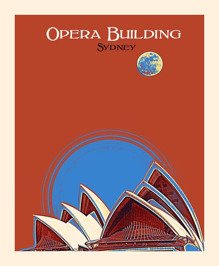 Opera Building in Sydney Poster by Adam Asar 2 Painting by Celestial Images