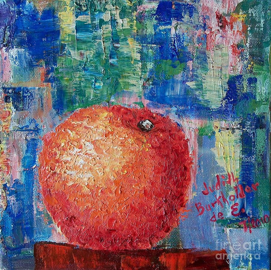 Orange - GIFTED Painting by Judith Espinoza