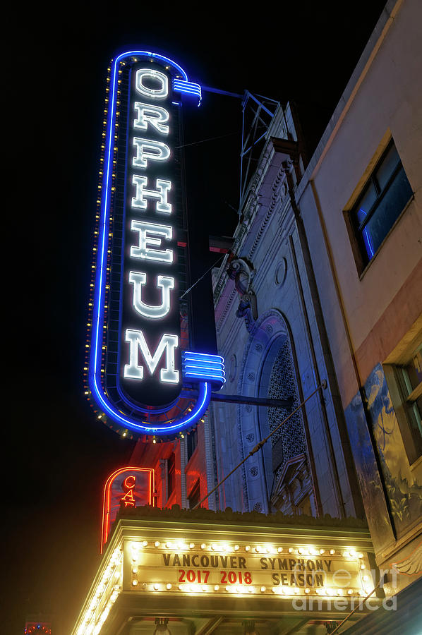Orpheum Theatre at Night Vancouver Photograph by John  Mitchell