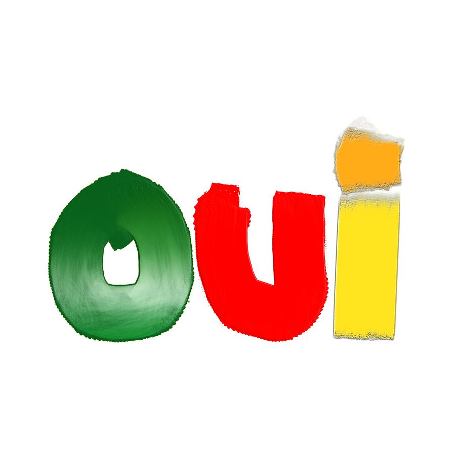 OUI Digital Art by Bill Owen