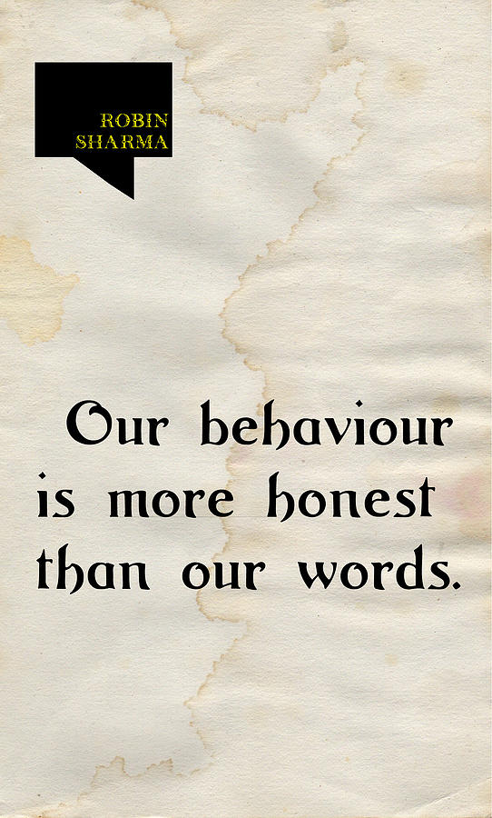 Our Behaviours - Quote Typography Poster Art Painting by Celestial Images