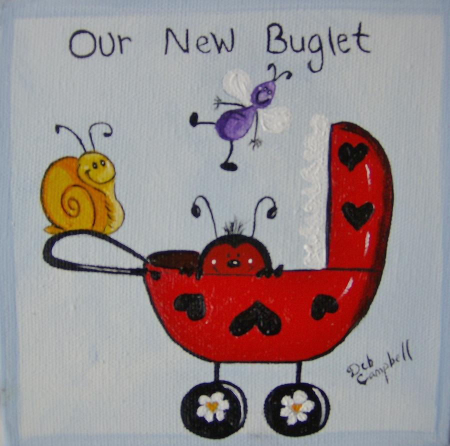 Our New Buglet Painting by Debra Campbell