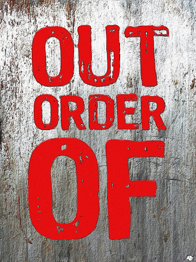Out Of Order Painting by Tony Rubino