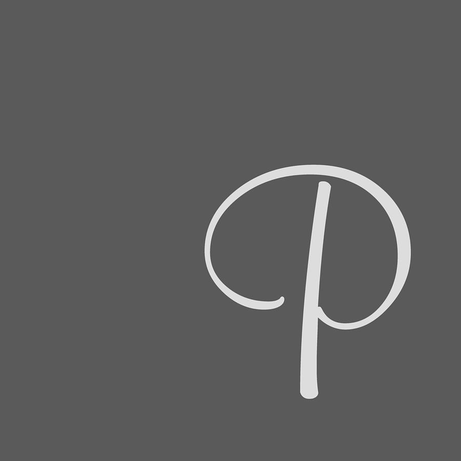 P Digital Art - P in Light Gray Simple Script by Custom Home Fashions