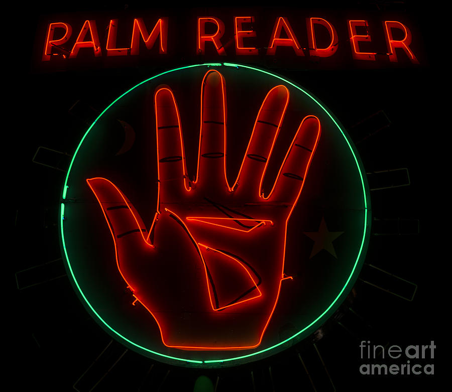 Palm Reader Photograph - Palm Reader Neon Sign by Mindy Sommers