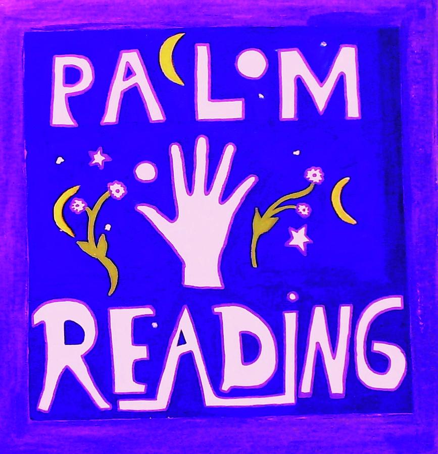 Sign Painting - Palm Reading Sign by HollyWood Creation By linda zanini