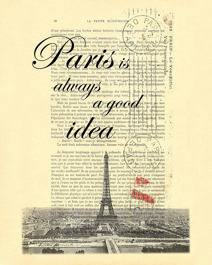 Paris Digital Art - Paris is always a good idea by Madame Memento