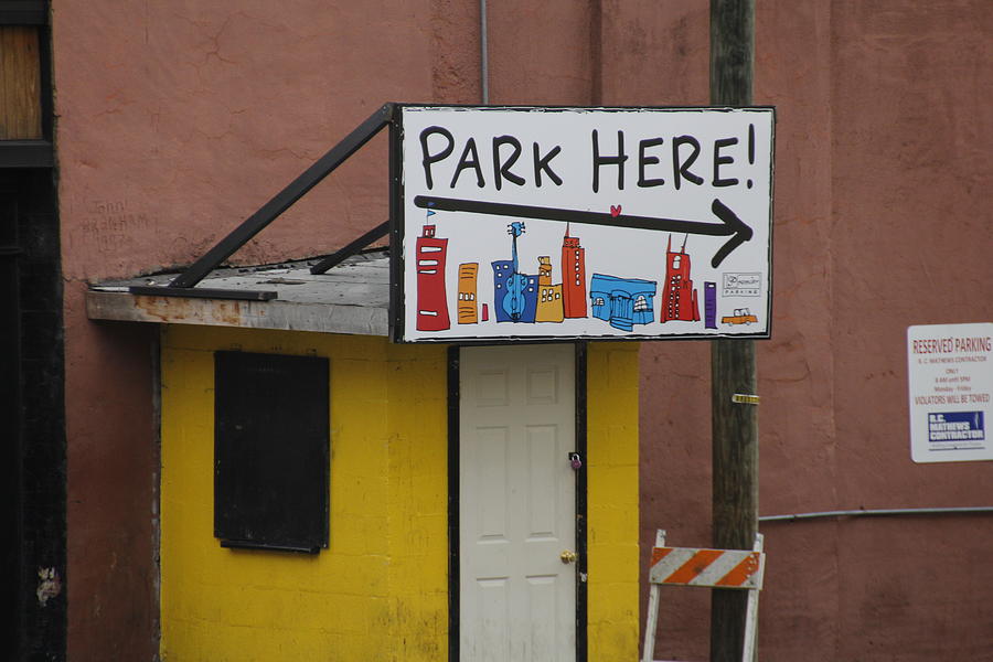 Park Here Nashville sign Photograph by Valerie Collins