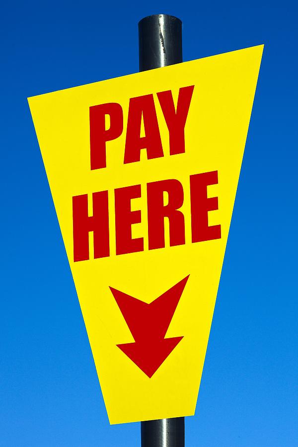 Pay here Photograph by John Rocha